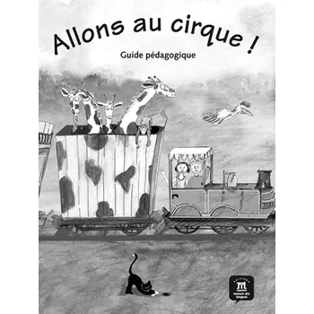Učebnice Allons au cirque! (A1) - Guide pédagogique