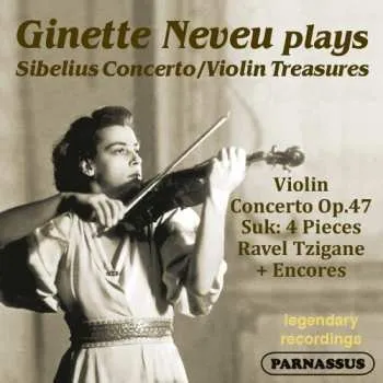 Zahraniční hudba CD Ginette Neveu: Sibelius Violin Concerto Suk 4 Pieces & Encores 2021