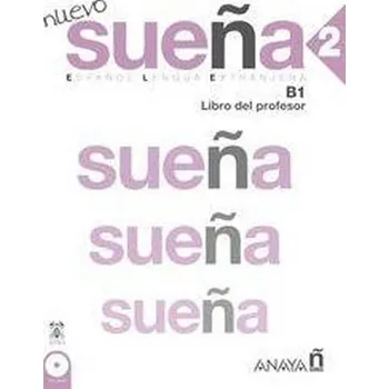 Španělský jazyk Nuevo Sueňa 2(B1) Libro del Profesor