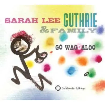 Zahraniční hudba CD Sarah Lee Guthrie: Go Waggaloo 2012