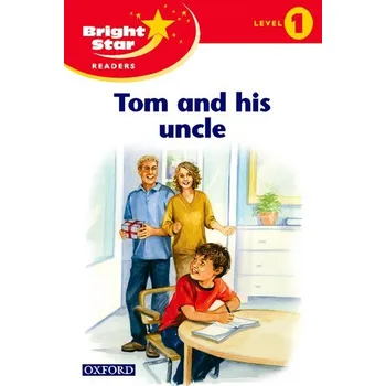 Cizojazyčná kniha Bright Star 1 Reader: Tom and His Uncle
