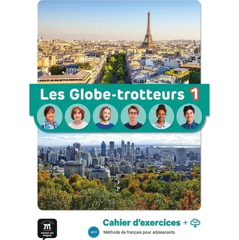 Francouzský jazyk Les Globe-Trotteurs 1 (A1.1) - Cahier d'exercices + MP3 téléchargeables