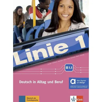 Německý jazyk Linie 1 - B1.1 – Hybride Ausgabe – Kurs./Übungsbuch + MP3/Video allango.net + Lizenz (24 Monate)
