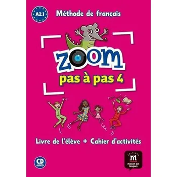 Francouzský jazyk Zoom Pas a pas 1 (A2.1) - le Livre de l'éleve + Cahier + CD