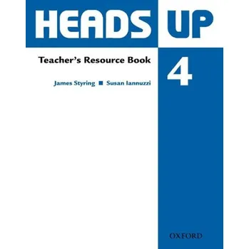 Anglický jazyk Heads Up 4 Teacher's Resource Book