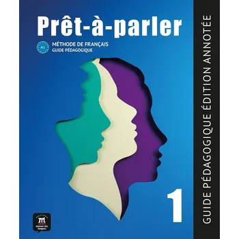 Cizí jazyk Pret-a-parler 1 (A1) - Guide pédagogique Édition annotée + MP3 téléchargeables