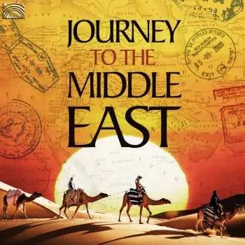 Zahraniční hudba CD Journey To The Middle East / Various: Journey To The Middle East / Various 2019