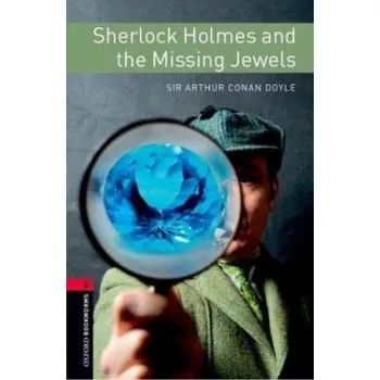Učebnice Oxford Bookworms Library New Edition 3 Sherlock Holmes and the Missing Jewels