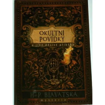 Blavatská H. P. - Okultní povídky
