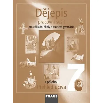 Dějepis 7 pro ZŠ a víceletá gymnázia - Pracovní sešit