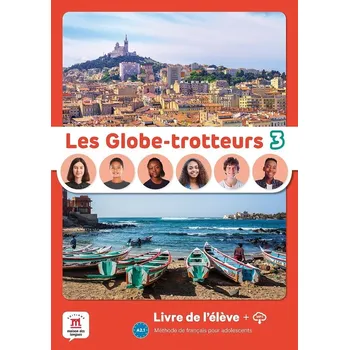 Francouzský jazyk Les Globe-Trotteurs 3 (A2.1) - Livre de l'éleve + MP3 téléchargeables