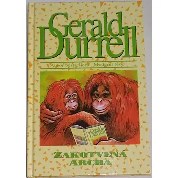 Durrell Gerald - Zakotvená archa