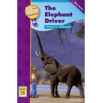 Anglický jazyk Up and Away Readers 2: the Elephant Driver