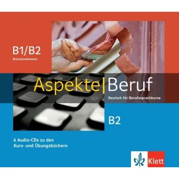 Německý jazyk Aspekte Beruf B1/B2 Brück. & B2 - 6Audio CD zum Kursbuch/Übungsbuch