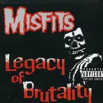 Zahraniční hudba CD Misfits: Legacy Of Brutality 1989