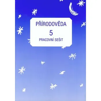 Matematika Přírodověda pro 5. ročník ZŠ - Pracovní sešit