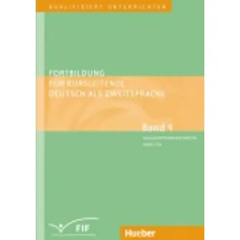 Kniha Fortbildung für Kursleitende DaZ: Band 4: Zielgruppenorientiertes Arbeiten
