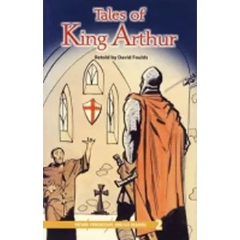 Kniha Oxford Progressive English Readers Level 2: Tales of King Arthur