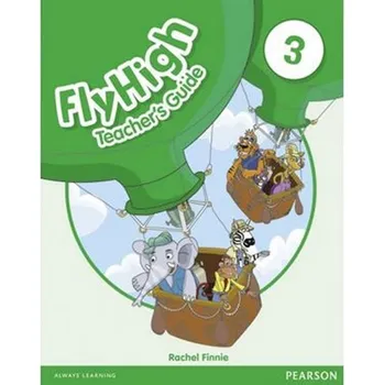 Cizí jazyk Fly High 3 Teacher's Guide REV