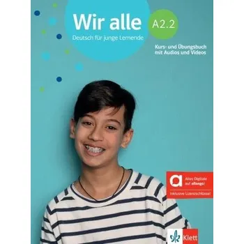 Německý jazyk Wir alle A2.2 – Hybride Ausgabe – Kursb./Übungsbuch + MP3/Video allango.net + Lizenz (24 Monate)
