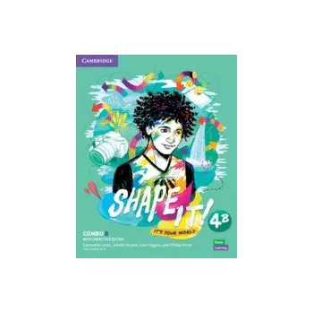 Cizí jazyk Shape It! Level 4 Combo B Student's Book and Workbook with Practice Extra