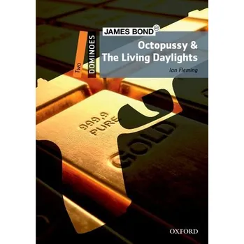 Anglický jazyk Dominoes Second Edition Level 2 - Bond: Octopussy and the Living Daylight with Audio Mp3 Pack