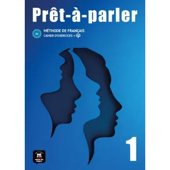 Francouzský jazyk Pret-a-parler 1 (A1) - Cahier d'exercices + MP3 téléchargeables