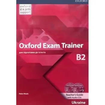 Kniha Oxford Exam Trainer B2 Teacher's Book (Ukrainian Edition)