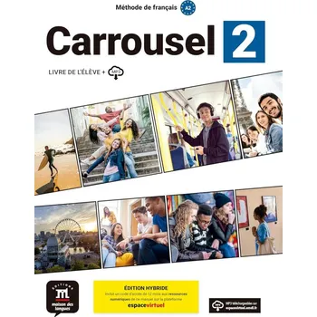 Učebnice Carrousel 2 (A2) - Édition hybride Livre de l'éleve + Espacevirtuel (12 mois)