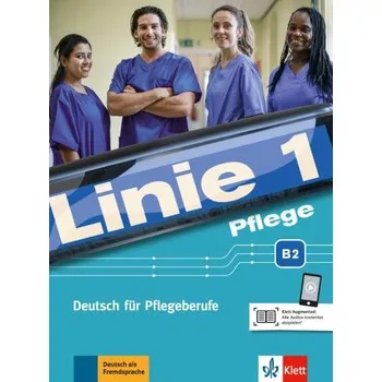 Německý jazyk Linie 1 Pflege B2 - Kursbuch/Übungsbuch + MP3 allango.net