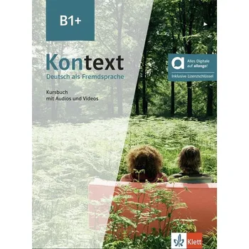 Německý jazyk Kontext 1 (B1+) – Hybride Ausgabe – Kursbuch + MP3/Video allango.net + Lizenz (24 Monate)