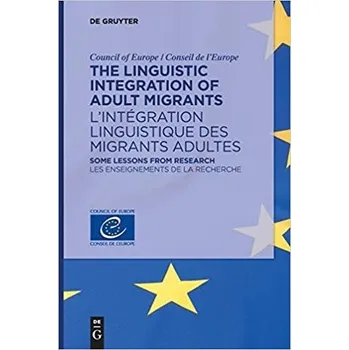 The Linguistic Integration of Adult Migrants / L'intégration linguistique des migrants adultes