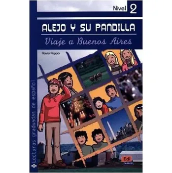 Španělský jazyk Alejo y su pandilla 2 - En Buenos Aires - Libro