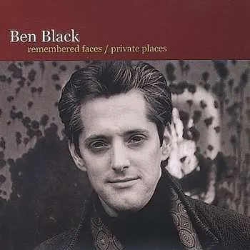 Zahraniční hudba CD Ben Black: Remembered Faces / Private Places 2003