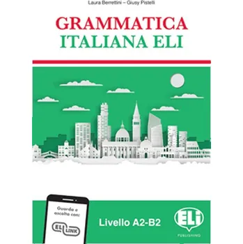 Italský jazyk Grammatica italiana ELI: Libro dello studente