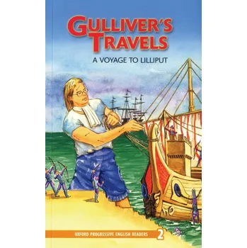 Oxford Progressive English Readers Level 2: Gulliver's Travels: a Voyage to Lilliput