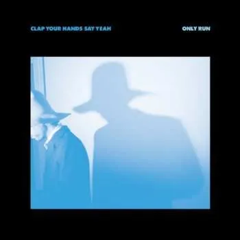 Zahraniční hudba CD Clap Your Hands Say Yeah: Only Run 2020
