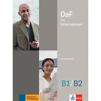 Německý jazyk DaF im Unternehmen B1-B2 - Lehrerhandbuch