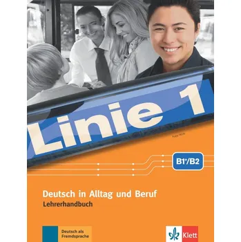 Německý jazyk Linie 1 - 4 (B1+/B2) - Lehrerhandbuch mit Audio CD und DVD