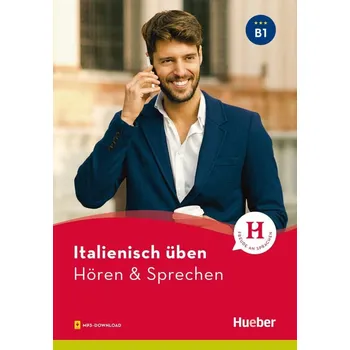 Německý jazyk Italienisch üben - Hören & Sprechen B1. Buch mit Audios online
