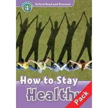 Kniha Oxford Read and Discover 4 How to Stay Healthy Audio CD Pack