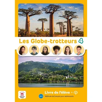 Francouzský jazyk Les Globe-Trotteurs 4 (A2.2) - Livre de l'éleve + MP3 téléchargeables