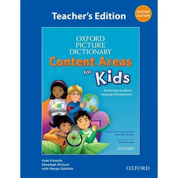 Anglický jazyk Oxford Picture Dictionary: Content Areas for Kids Second Edition Teacher's Edition