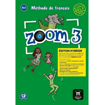 Francouzský jazyk Zoom 3 (A2.1) - Édition hybride Livre de l'éleve + Espacevirtuel (12 mois)