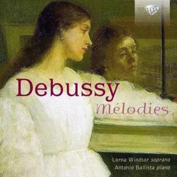 Zahraniční hudba 2CD Claude Debussy: Mélodies 2018