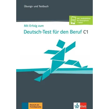 Německý jazyk Mit Erfolg zum Deutsch-Test Beruf C1 - Übungsbuch/Testbuch + MP3 allango.net