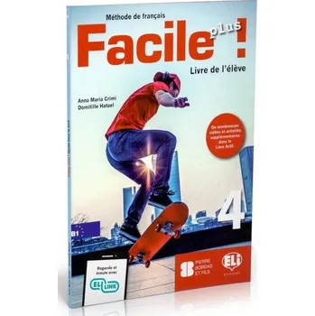 Francouzský jazyk Facile plus 4 - Livre de l'éleve