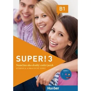 Německý jazyk Super! B1 - učebnica s pracovným zošitom a CD/Kursbuch + Arbeitsbuch + AudioCD (SK)