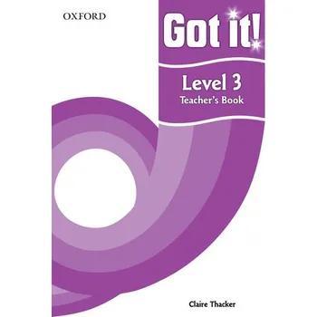 Anglický jazyk Got It! 3 Teacher's Book