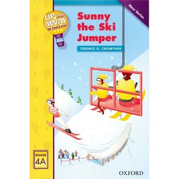 Kniha Up and Away Readers 4: Sunny the Sky Jumper